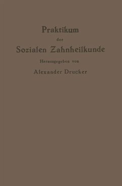 Praktikum der Sozialen Zahnheilkunde - Drucker, Alexander;Bejach, NA;Cohn, NA