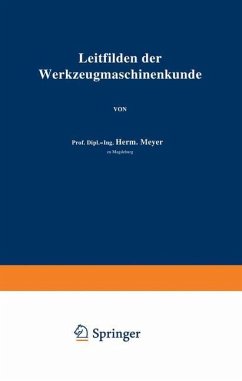 Leitfaden der Werkzeugmaschinenkunde - Meyer, Herm.