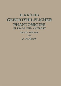 Geburtshilflicher Phantomkurs in Frage und Antwort - Pankow, O.