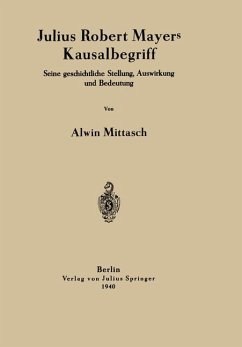 Julius Robert Mayers Kausalbegriff - Mittasch, Alwin