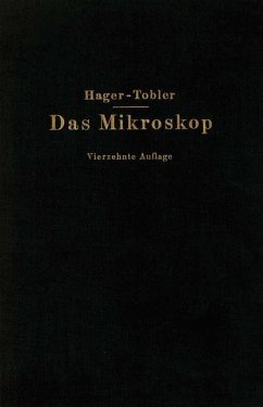 Das Mikroskop und seine Anwendung - Hager, Hermann;Appel, O.;Brandes, G.