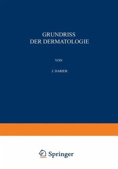 Grundriss der Dermatologie - Darier, J.