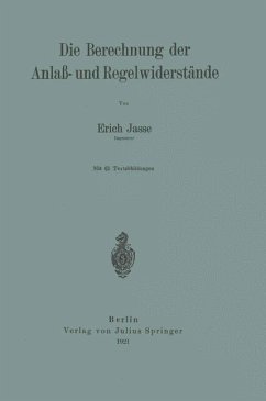 Die Berechnung der Anlaß- und Regelwiderstände - Jasse, Erich