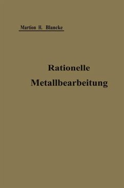 Rationelle mechanische Metallbearbeitung - Blancke, Martin H.