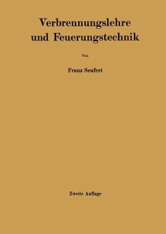 Verbrennungslehre und Feuerungstechnik - Seufert, Franz