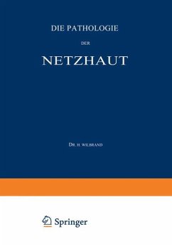 Die Pathologie der Netzhaut - Wilbrand, H.;Saenger, A.