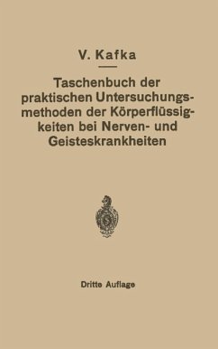Taschenbuch der praktischen Untersuchungsmethoden der Körperflüssigkeiten bei Nerven- und Geisteskrankheiten - Kafka, V.