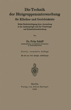 Die Technik der Blutgruppenuntersuchung für Kliniker und Gerichtsärzte - Schiff, Fritz