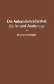 Die Automobiltreibmittel des In- und Auslandes