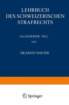 Lehrbuch des Schweizerischen Strafrechts - Hafter, Ernst