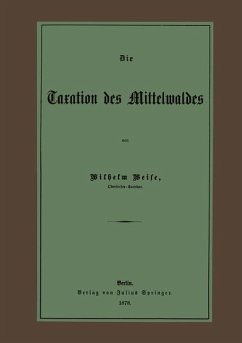 Die Taxation des Mittelwaldes - Weise, Wilhelm