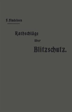 Rathschläge über den Blitzschutz der Gebäude - Findeisen, Friedrich