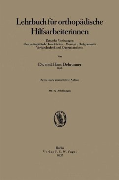 Lehrbuch für orthopädische Hilfsarbeiterinnen - Debrunner, Hans
