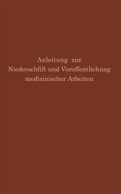 Anleitung zur Niederschrift und Veröffentlichung medizinischer Arbeiten - Simmons, G.H.;Fishbein, M.