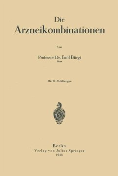 Die Arzneikombinationen - Bürgi, Emil