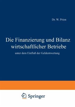 Die Finanzierung und Bilanz wirtschaftlicher Betriebe - Prion, W.