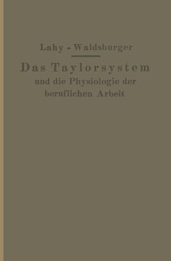 Taylorsystem und Physiologie der beruflichen Arbeit - Lahy, J.M.;Waldsburger, J.