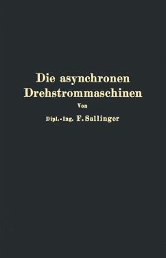 Die asynchronen Drehstrommaschinen mit und ohne Stromwender - Sallinger, Franz