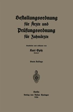 Bestallungsordnung für Ärzte und Prüfungsordnung für Zahnärzte - Opitz, Kurt