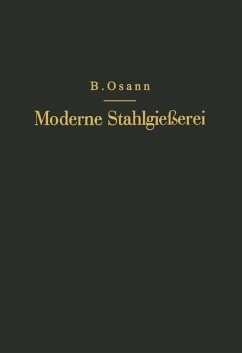 Moderne Stahlgießerei für Unterricht und Praxis - Osann, NA