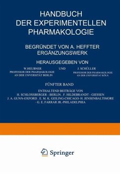 Handbuch der Experimentellen Pharmakologie ¿ Ergänzungswerk - Schlossberger, H.;Hildebrandt, F.;Gunn, J. A.