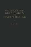 Kolloidchemische Grundlagen der Textilveredlung