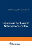 Ergebnisse der Exakten Naturwissenschaften