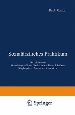 Sozialärztliches Praktikum - Gastpar, A.;Gottstein, A.;Krautwig, P.