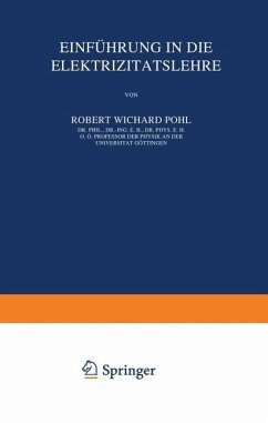 Einführung in die Elektrizitätslehre - Pohl, Robert Wichard