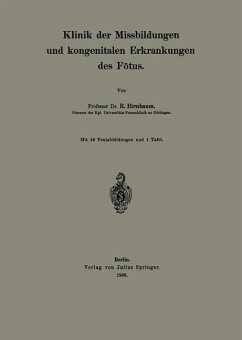 Klinik der Missbildungen und kongenitalen Erkrankungen des Fötus - Birnbaum, R.