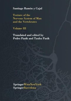 Texture of the Nervous System of Man and the Vertebrates - Cajal, Santiago R.y