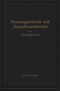 Handbuch der Feuerungstechnik und des Dampfkesselbetriebes - Herberg, Gerog