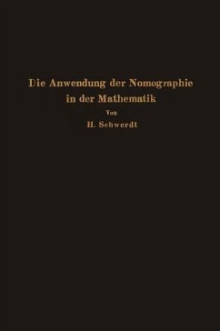 Die Anwendung der Nomographie in der Mathematik - Schwerdt, H.