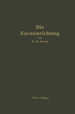 Die Forsteinrichtung - Martin, H.