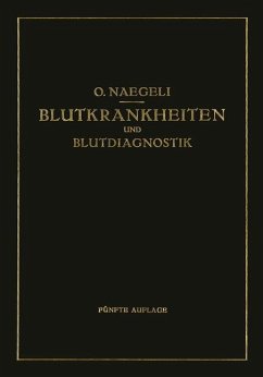 Blutkrankheiten und Blutdiagnostik - Naegeli, Otto