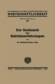 Der Austausch von Betriebserfahrungen Der Austausch von Betriebserfahrungen
