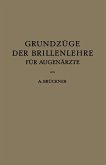 Grundzüge der Brillenlehre für Augenärzte