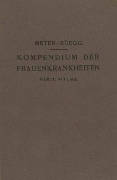 Kompendium der Frauenkrankheiten - Meyer-Rüegg, Hans