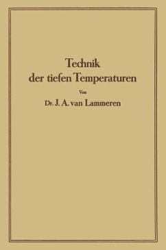 Technik der tiefen Temperaturen - Lammeren, J. A.