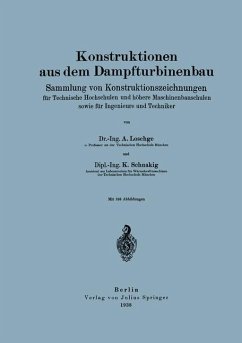 Konstruktionen aus dem Dampfturbinenbau - Loschge, A.;Schnakig, K.
