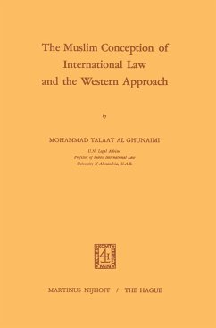 The Muslim Conception of International Law and the Western Approach - Ghunaimi, Mohammad Talaat
