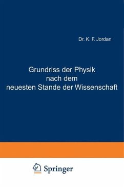 Grundriss der Physik nach dem neuesten Stande der Wissenschaft - Jordan, NA