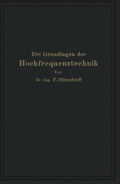 Die Grundlagen der Hochfrequenztechnik - Ollendorff, Franz