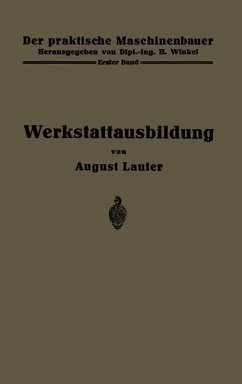 Werkstattausbildung - Laufer, August