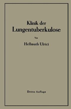 Klinik der Lungentuberkulose - Ulrici, H.