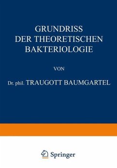 Grundriss der Theoretischen Bakteriologie - Baumgärtel, Traugott