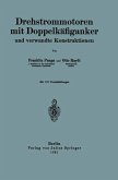 Drehstrommotoren mit Doppelkäfiganker und verwandte Konstruktionen