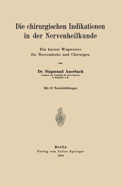 Die chirurgischen Indikationen in der Nervenheilkunde - Auerbach, Siegmund