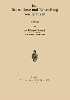 Über Beurteilung und Behandlung von Kranken - Siebeck, Richard