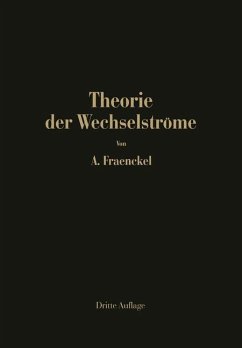 Theorie der Wechselströme - Fraenckel, Alfred